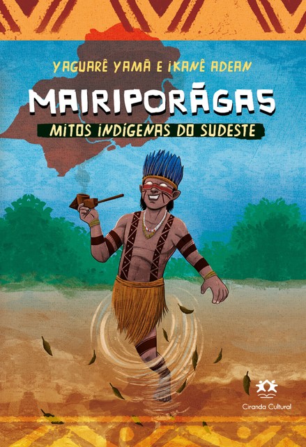 Mairiporãga – Mitos indígenas do Sudeste, Yaguarê Yamã, Ikanê Adean