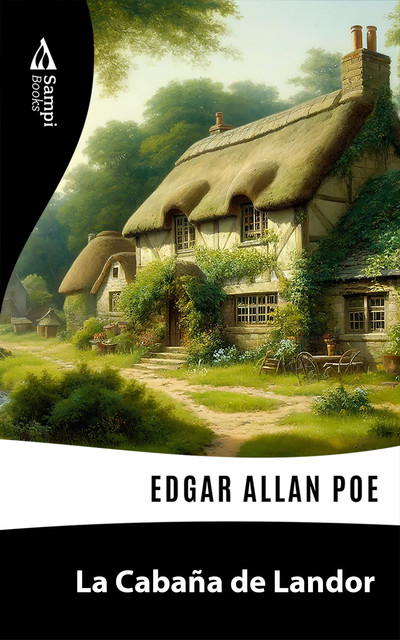 La Cabaña de Landor, Edgar Allan Poe