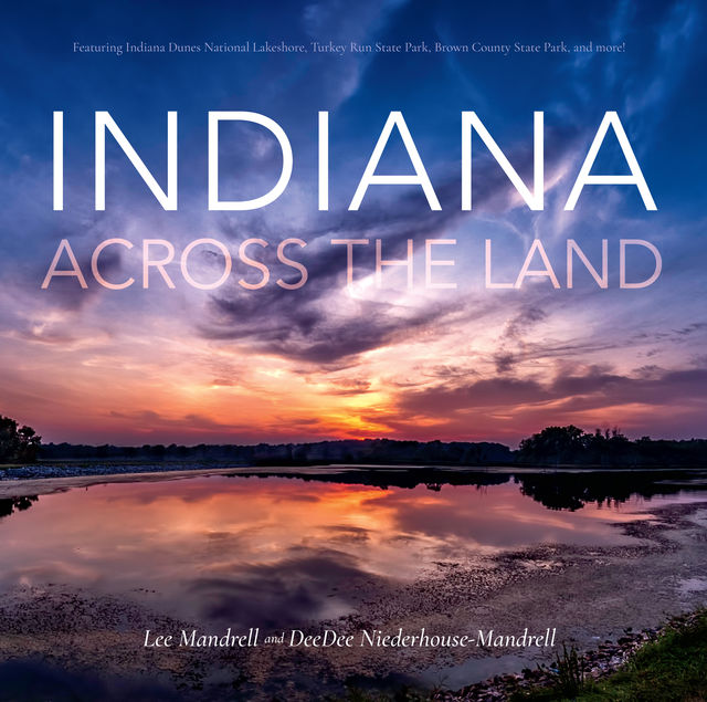 Indiana Across the Land, Lee Mandrell, DeeDee Niederhouse-Mandrell