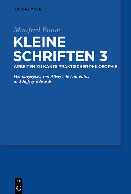 Arbeiten zu Hegel und verwandten Themen, Allegra de Laurentiis, Jeffrey Edwards, Manfred Baum
