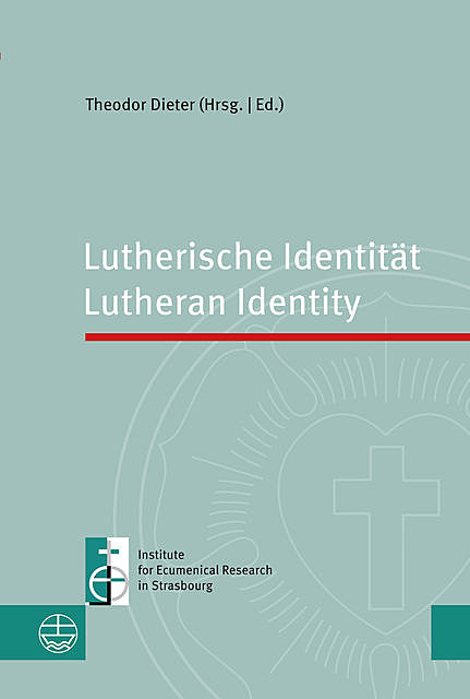 Lutherische Identität | Lutheran Identity, Theodor Dieter