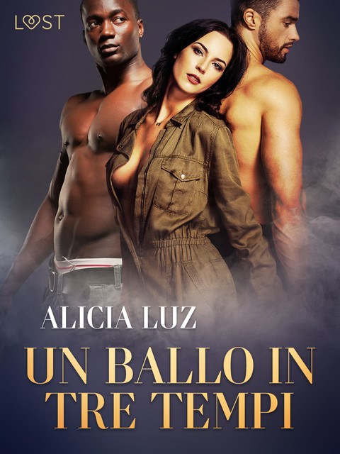 Un ballo in tre tempi – Un racconto erotico, Alicia Luz