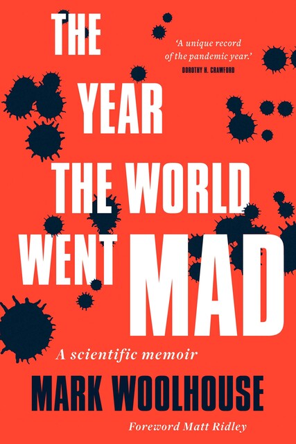 The Year the World Went Mad, Mark Woolhouse