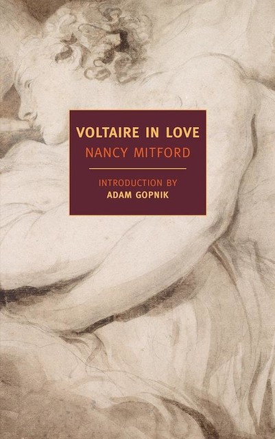 Voltaire in Love, Nancy Mitford