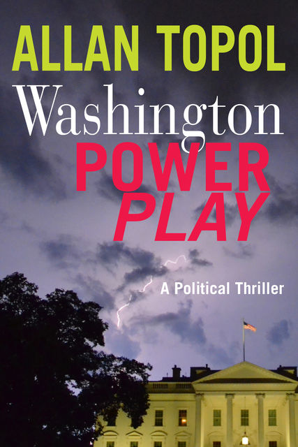 Washington Power Play, Allan Topol