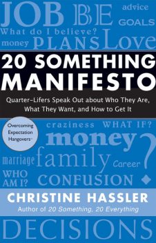 20 Something Manifesto, Christine Hassler
