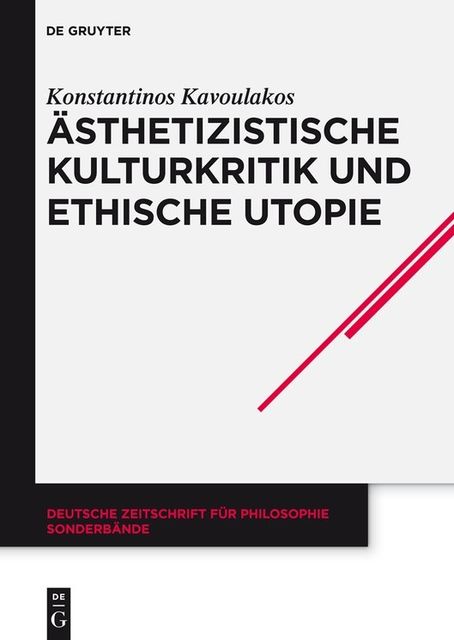 Ästhetizistische Kulturkritik und ethische Utopie, Konstantinos Kavoulakos