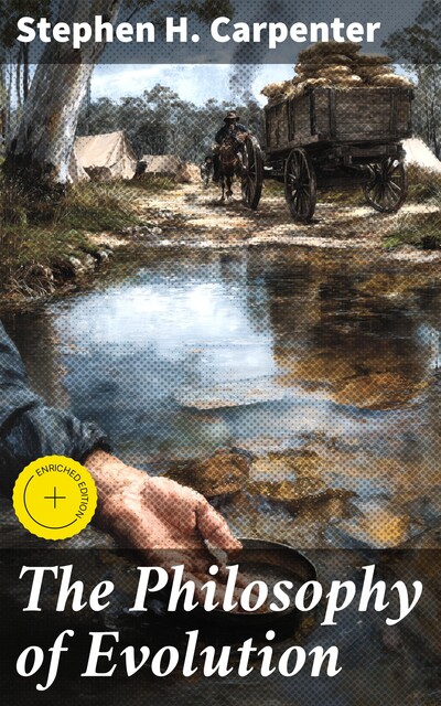 The Philosophy of Evolution, Stephen Carpenter