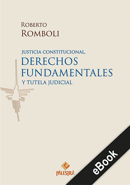 Justicia constitucional, derechos fundamentales y tutela judicial, Roberto Romboli