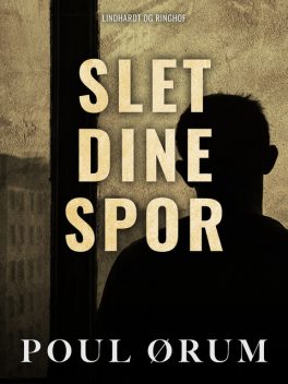 Slet dine spor, Poul Ørum