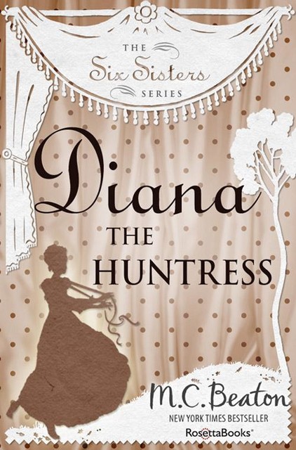 Diana the Huntress, M.C.Beaton