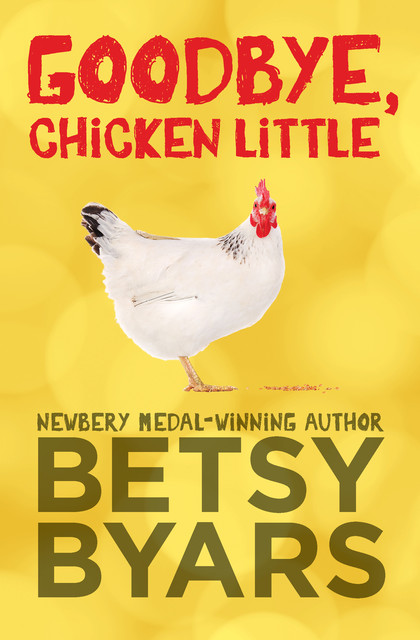 Goodbye, Chicken Little, Betsy Byars