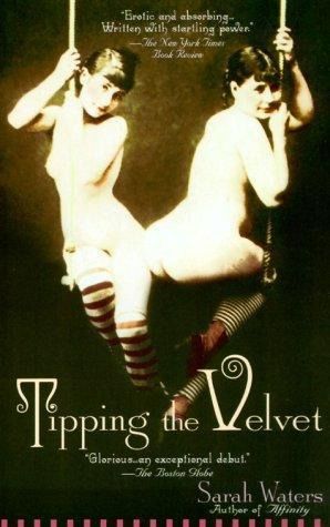 Tipping the Velvet, Sarah Waters