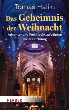 Das Geheimnis der Weihnacht, Tomáš Halík