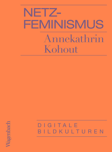Netzfeminismus, Annekathrin Kohout