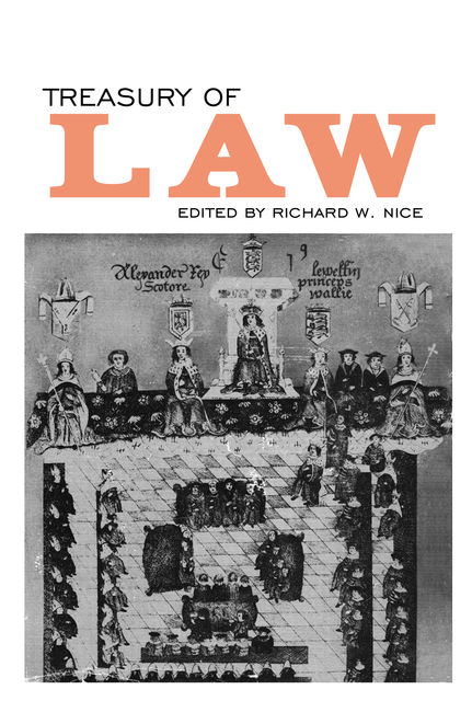 Treasury of Law, Richard W. Nice