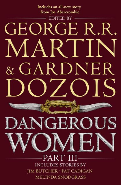 Dangerous Women Part 3, George Martin, Gardner Dozois