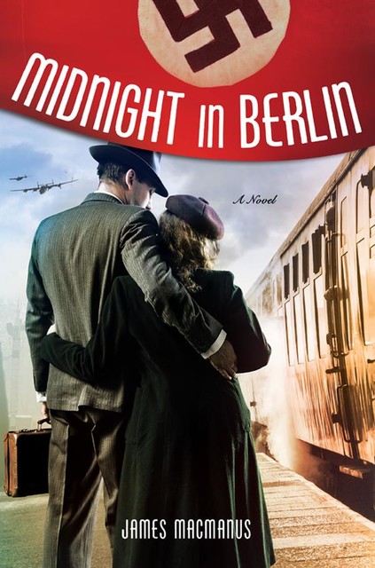 Midnight in Berlin, James MacManus