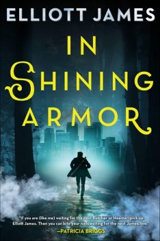 In Shining Armor, Elliott James