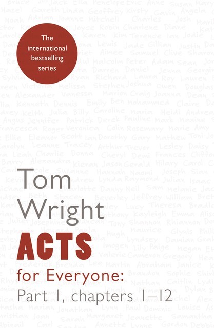 Acts for Everyone Part 1, Tom Wright
