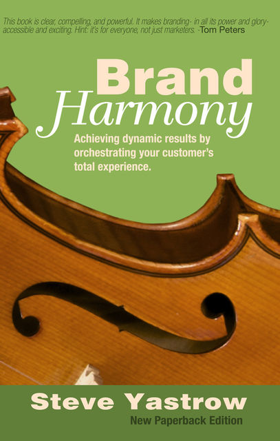 Brand Harmony, Steve Yastrow