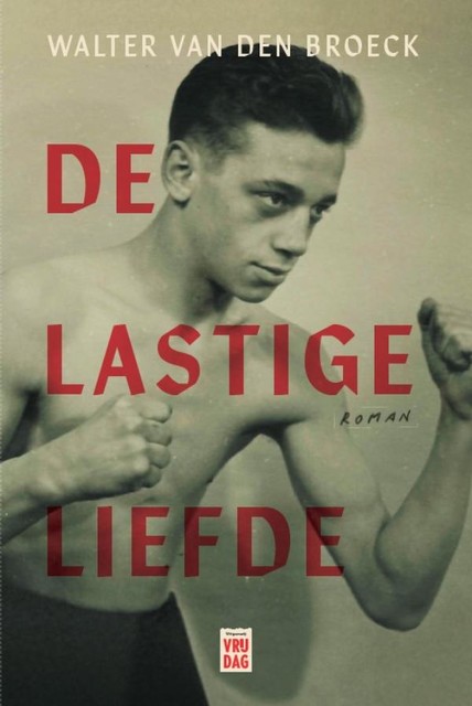 De lastige liefde, Walter Van den Broeck