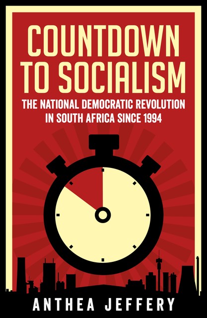 Countdown to Socialism, Anthea Jeffery