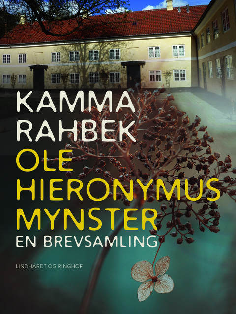 Kamma Rahbek – Ole Hieronymus Mynster. En brevsamling, Kamma Rahbek, Ole Hieronymus Mynster