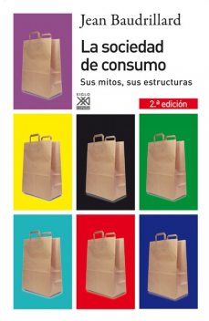 La sociedad de consumo, Jean Baudrillard