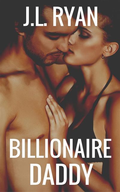 Billionaire Romance: Billionaire Fantasies (A Billionaire Steamy Romance Series), J.l. Ryan