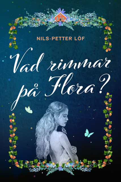 Vad rimmar på Flora, Nils-Petter Löf