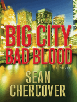 Big City, Bad Blood, Sean Chercover