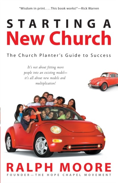 Starting a New Church, Ralph Moore