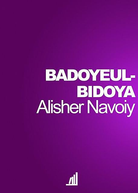 Badoyeul-bidoya, Alisher Navoiy