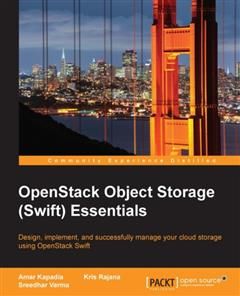 OpenStack Object Storage (Swift) Essentials, Amar Kapadia