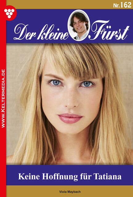 Der kleine Fürst 162 – Adelsroman, Viola Maybach