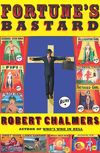 Fortune's Bastard, Robert Chalmers