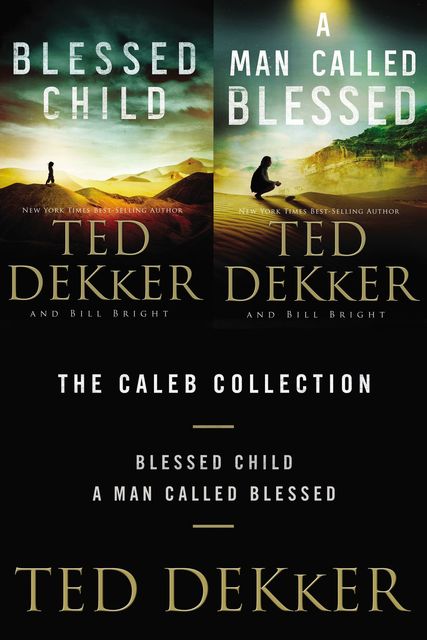The Caleb Collection, Ted Dekker, Bill Bright
