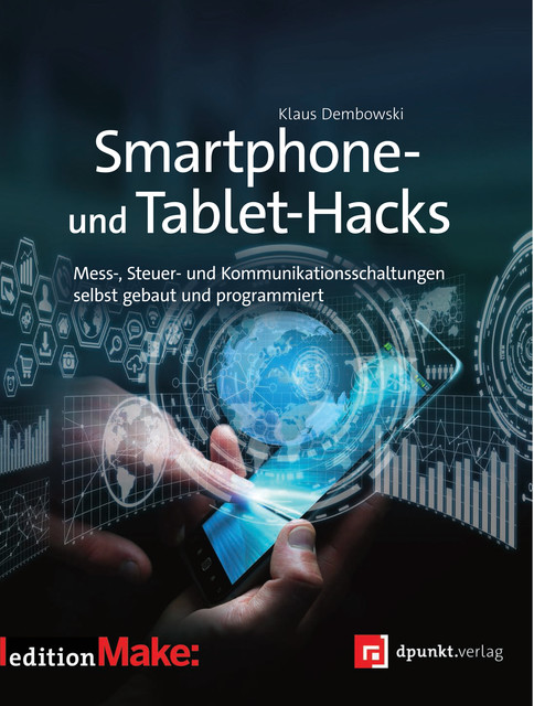 Smartphone- und Tablet-Hacks, Klaus Dembowski