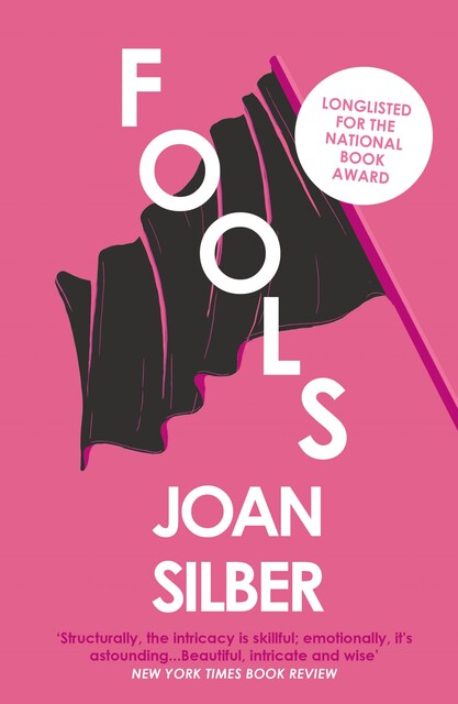 Fools, Joan Silber