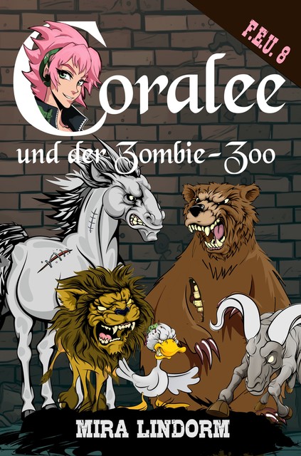 Coralee und der Zombie-Zoo, Mira Lindorm