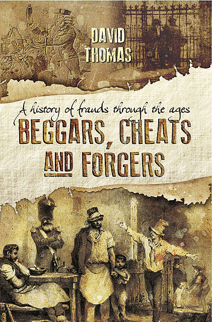 Beggars, Cheats and Forgers, David Thomas