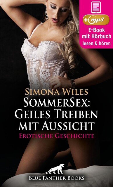 SommerSex: Geiler Fick mit Aussicht | Erotik Audio Story | Erotisches Hörbuch, Simona Wiles