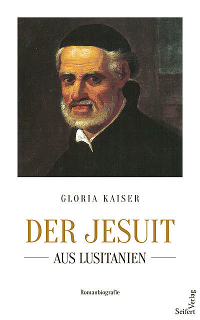Der Jesuit aus Lusitanien, Gloria Kaiser