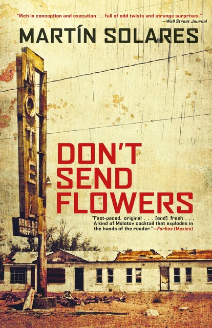 Don't Send Flowers, Martin Solares