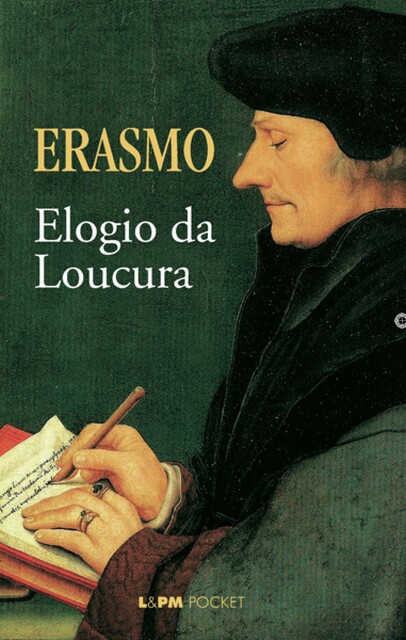 Elogio da Loucura, Erasmo de Rotterdam