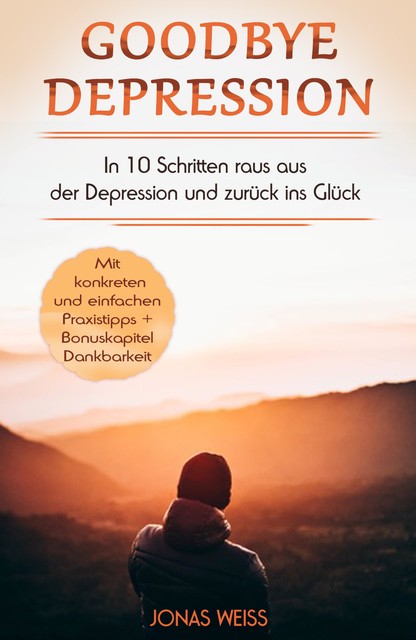 Goodbye Depression, Jonas Weiß