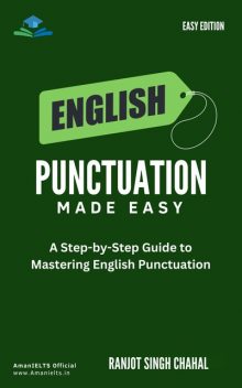 English Punctuation Made Easy, Ranjot Singh Chahal