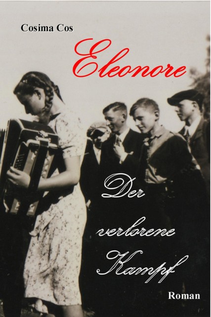 Eleonore – Der verlorene Kampf, Cosima Cos