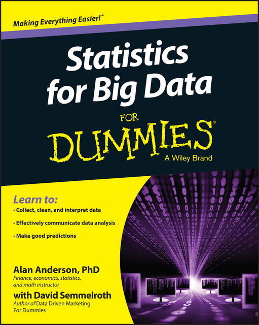 Statistics for Big Data For Dummies, Alan Anderson